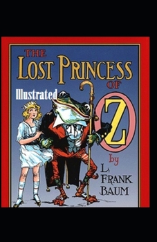 Paperback The Lost Princess of Oz Illustrated Book