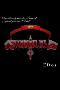 Paperback Das Koenigreich der Tausend (Jugend-gesamt-WE i2.5): Tunnel Sci-Fi Trilogie Eftos-Epos I [German] Book