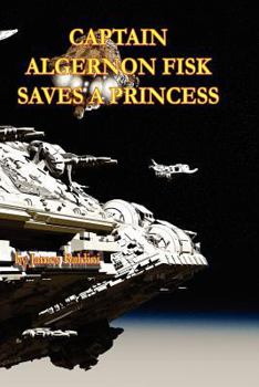 Paperback Captain Algernon Fisk Saves a Princess Book