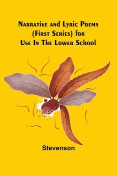 Paperback Narrative and Lyric Poems (first series) for use in the Lower School Book