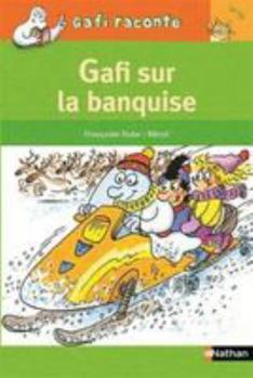 Paperback Gafi sur la banquise [French] Book