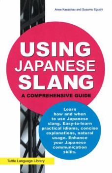 Paperback Using Japanese Slang Book