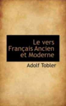 Paperback Le Vers Francais Ancien Et Moderne Book