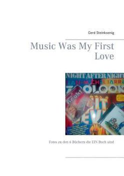 Music Was My First Love (German Edition)