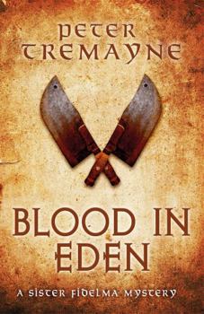 Blood in Eden - Book #30 of the Sister Fidelma