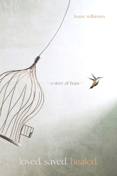Paperback Loved. Saved. Healed. Book