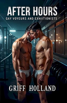 Paperback After Hours: Gay Voyeurs and Exhibitionists Book