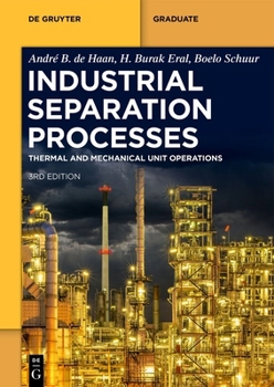 Paperback Industrial Separation Processes: Thermal Unit Operations and Mechanical Unit Operations Book