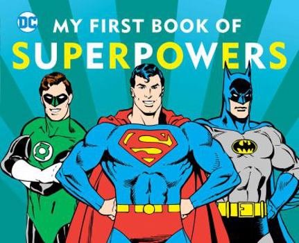 My First Book of Superpowers - Book  of the DC Super Heroes