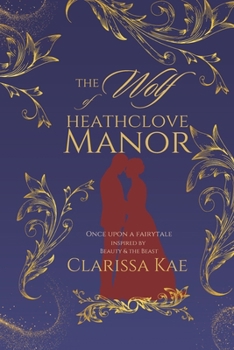 The Wolf of Heathclove Manor: Saddles & Scoundrels Novella