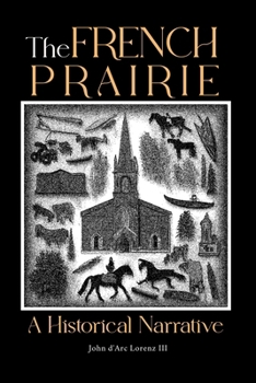 Paperback The French Prairie: A Historical Narrative Book