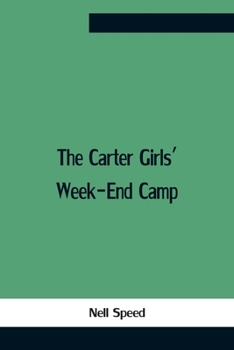 The Carter Girls' Week-End Camp - Book #2 of the Carter Girls