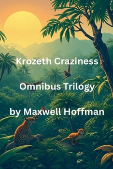Paperback Krozeth Craziness Omnibus Trilogy Book