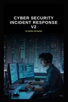 Paperback Cyber Security Incident Response v2: Updated information from v1 (Series 2a) Book