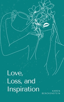 Paperback Love, Loss, and Inspiration Book