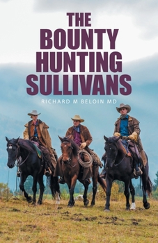 Paperback The Bounty Hunting Sullivans Book