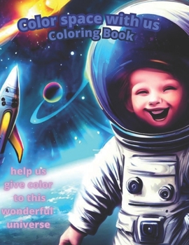 Paperback Color the space with us: coloring book