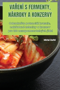 Paperback VaŘení S Fermenty, Nákroky a Konzervy [Czech] Book
