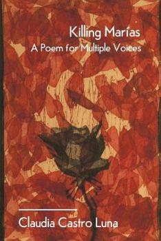 Paperback Killing Marias: A Poem For Multiple Voices Book