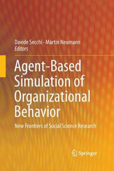 Paperback Agent-Based Simulation of Organizational Behavior: New Frontiers of Social Science Research Book