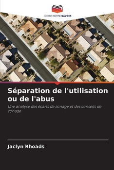 Paperback Séparation de l'utilisation ou de l'abus [French] Book