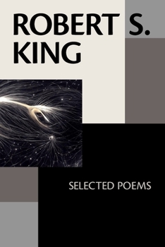 Paperback Robert S. King: Selected Poems Book