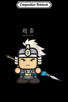 Composition Notebook: Zhao Yun Warriors of Three Kingdoms for Gamers Journal/Notebook Blank Lined Ruled 6x9 100 Pages