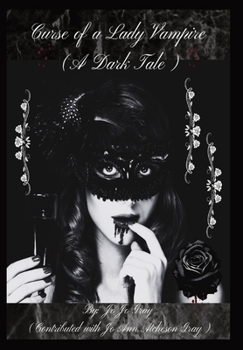 Curse of a Lady Vampire (A Dark Tale)