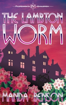 The Lambton Worm (Pilgrennon's Children)
