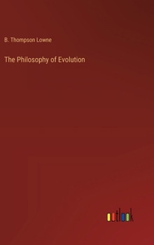 The Philosophy of Evolution