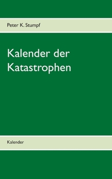 Kalender der Katastrophen: Kalender
