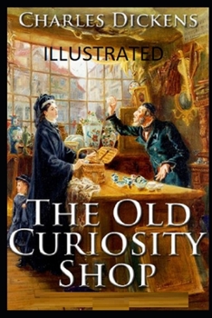 Paperback The Old Curiosity Shop Illustrated Book