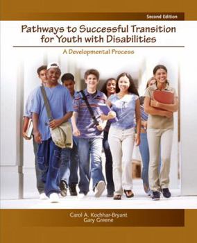 Paperback Pathways to Successful Transition for Youth with Disabilities: A Developmental Process Book