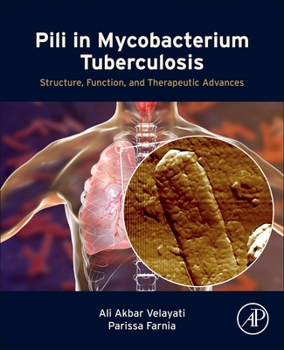 Paperback Pili in Mycobacterium Tuberculosis: Structure, Function, and Therapeutic Advances Book