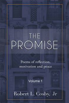 Hardcover The Promise: Poems of Reflection, Motivation and Peace Book