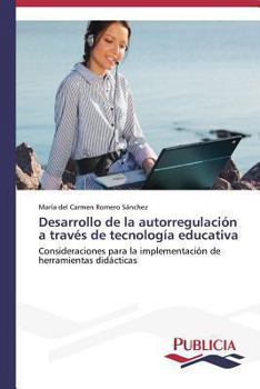 Paperback Desarrollo de la autorregulación a través de tecnología educativa [Spanish] Book