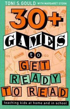 Paperback 30+ Games to Get Ready to Read: Teaching Kids at Home and in School Book