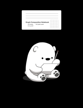 Graph Composition Notebook: Math, Physics, Science Exercise Book - Cartoon Fluffy Polar Bear Cute Arctic Animal Girls Gift - Black 5x5 Graph Paper - ... Teens, Boys, Girls - 7.5"x9.75" 100 pages