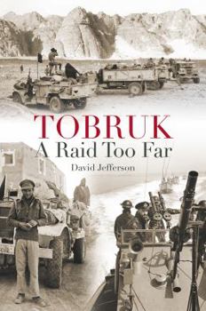 Hardcover Tobruk: A Raid Too Far Book