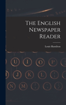 Hardcover The English Newspaper Reader Book