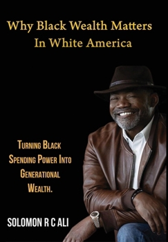 Hardcover Why Black Wealth Matters in White America [Large Print] Book