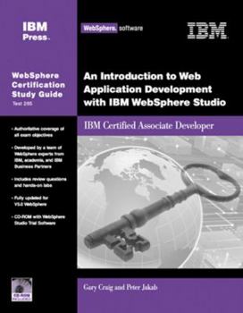 Paperback An Introduction to Web Application Development with IBM Websphere Studio: Websphere Certification Study Guide [With CDROM] Book