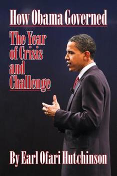 Paperback How Obama Governed: The Year of Crisis and Challenge Book