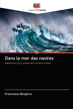 Paperback Dans la mer des navires [French] Book