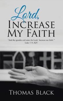 Paperback Lord, Increase My Faith Book