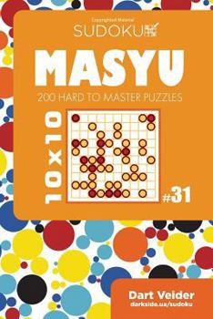 Paperback Sudoku Masyu - 200 Hard to Master Puzzles 10x10 (Volume 31) Book