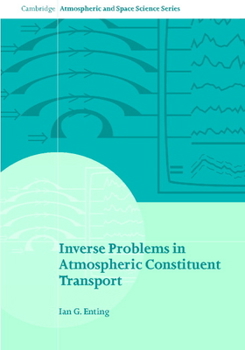 Hardcover Inverse Problems in Atmospheric Constituent Transport Book