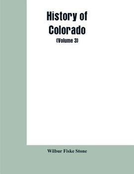 Paperback History of Colorado (Volume 3) Book