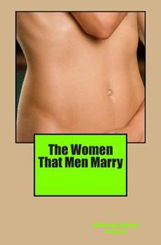 Paperback The Women That Men Marry Book