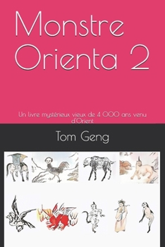 Paperback Monstre Orienta 2: Un livre mystérieux vieux de 4 000 ans venu d'Orient [French] Book